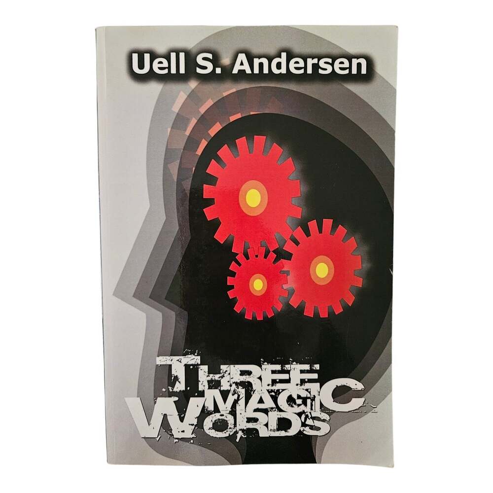 Three Magic Words Uell S Andersen Paperback Self Help Metaphysical Spirituality